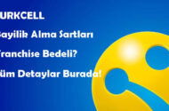 Turkcell Bayilik Alma Şartları ve Fiyatları