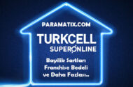 Turkcell Superonline Bayilik – Franchise Bedeli