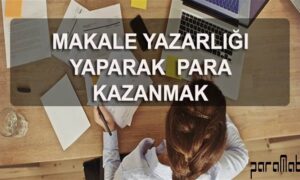 Makale Yazarak Para Kazanmak