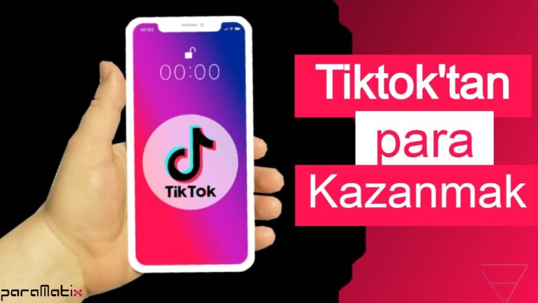  Tiktoktan Para Kazanmak